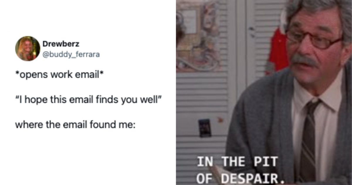 10 Hilarious and Accurate Posts About Dealing With Work Emails